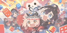 Virtual Party成立公司，支持以VRChat为基础的TRPG+VR桌游活动
